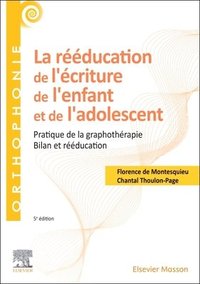 bokomslag La r??ducation de l'?criture de l'enfant et de l'adolescent