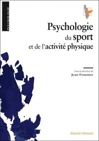 bokomslag Psychologie du sport et de l'activit physique