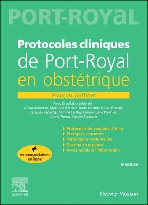 Fran�ois Goffinet - Protocoles cliniques de Port-royal en obst�trique, Häftad