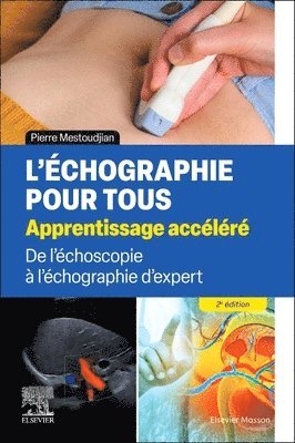 Pierre Mestoudjian - L'�chographie pour tous : apprentissage acc�l�r�, Häftad