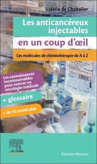 bokomslag Les anticancreux injectables en un coup d'oeil