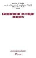 Duhart Frederic - Anthropologie historique du corps, Häftad
