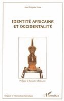 Kaputa Lota Jose - Identité africaine et occidentalité, Häftad