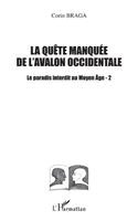 Braga Corin - quête manquée de l'Avalon occidentale, Häftad. Tillgänglighet: Lägg i varukorg
