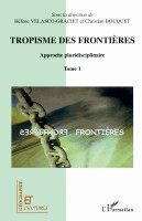 Velasco-Graciet Helene - Tropisme des frontières, Häftad