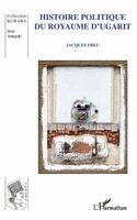 Freu Jacques - Histoire politique du royaume d'Ugarit, Häftad