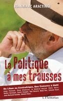 Jean-Marc Aractingi - Politique à mes trousses, Häftad