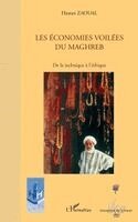 Zaoual Brigitte - Les économies voilées du Maghreb, Häftad