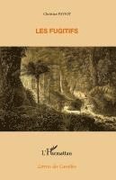 Paviot Christian - Les fugitifs, Häftad