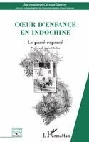 Jacqueline Olivier-Deroy - Coeur d'enfance en Indochine, Häftad