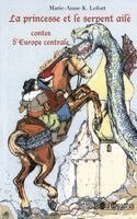 Marie-Anne Lefort - princesse et le serpent ailé, Häftad