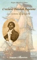 Regine Mfoumou-Arthur - L'esclave Olaudah Equiano, les chemins de la liberté, Häftad