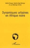 Martin Elouga - Dynamiques urbaines en Afrique noire, Häftad