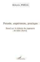 Frega Roberto - Pensée, expérience, pratique, Häftad
