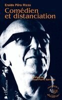 Pera Rizzo Eraldo - Comédien et distanciation, Häftad