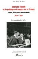 Bezias Jean-Remy - Georges Bidault et la politique étrangère de la France, Häftad