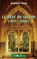 Boubaker Ayadi - rêve du sultan, Häftad