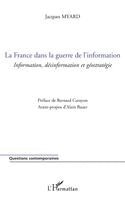 Jacques Myard - France dans la guerre de l'information, Häftad