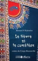 Bernard N'Kaloulou - lièvre et le caméléon, Häftad