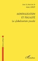 Marc Leroy - Mondialisation et fiscalité, Häftad