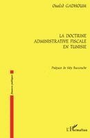 Oualid Gadhoum - doctrine administrative fiscale en Tunisie, Häftad