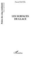 Pascal Fauvel - Les surfaces de glace, Häftad