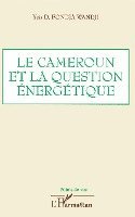 Fondja Wandji Yris - Cameroun et la question énergétique, Häftad. Tillgänglighet: Lägg i varukorg