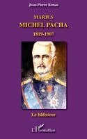 Jean-Pierre Renau - Marius Michel Pacha (1819-1907), Häftad