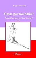 Mpundu Eugène - Casse pas ton balai !, Häftad
