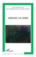 Pascal Lardellier, Melot Michel - Demain, le livre, Häftad