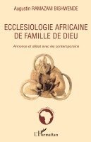 Augustin Ramazani Bishwende - Ecclésiologie africaine de famille de Dieu, Häftad