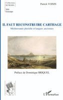 Voisin Patrick - Il faut reconstruire Carthage, Häftad
