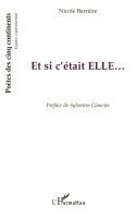 Nicole Barrière - Et si c'était ELLE..., Häftad