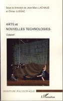Jean-Marc Lachaud, Olivier Lussac - Arts et nouvelles technologies, Häftad