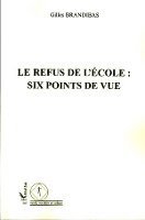 Gilles Brandibas - refus de l'école, Häftad
