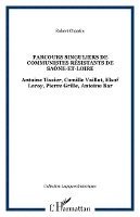 Chantin Robert - Parcours singuliers de communistes résistants de Saône-et-Loire, Häftad