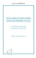 Jean-Luc Roques - Inclusion et exclusion dans les petites villes, Häftad