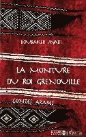 Boubaker Ayadi - monture du roi grenouille, Häftad