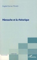 Angèle Kremer-Marietti - Nietzsche et la rhétorique, Häftad