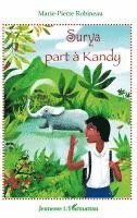 Nille Peggy, Robineau Marie-Pierre - Surya part à Kandy, Häftad