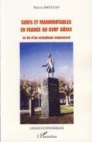 Bressan Thierry - Serfs et mainmortables en France au XVIIIe siècle, Häftad