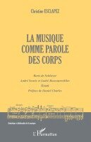 Esclapez Christine - musique comme parole des corps, Häftad