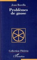 Jean Borella - Problèmes de gnose, Häftad