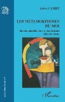 Sylvie Camet - Les métamorphoses du moi, Häftad