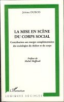 Jérôme DuBois - mise en scène du corps social, Häftad