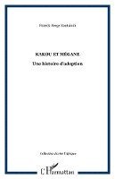 Patrick Serge Boutsindi - Kakou et Mégane, Häftad