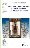 Michel Mazoyer - Les débuts du nouvel empire hittite, Häftad