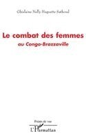 Ghislaine Nelly Huguette Sathoud - combat des femmes au Congo-Brazzaville, Häftad. Tillgänglighet: Lägg i varukorg