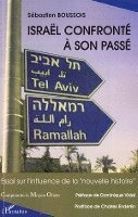 Sébastien Boussois - Israël confronté à son passé, Häftad