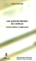 Camal Gallouj - Les agences privées de l'emploi, Häftad